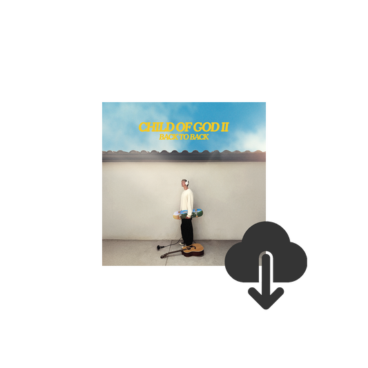CHILD OF GOD II (BACK TO BACK) - Digital Album